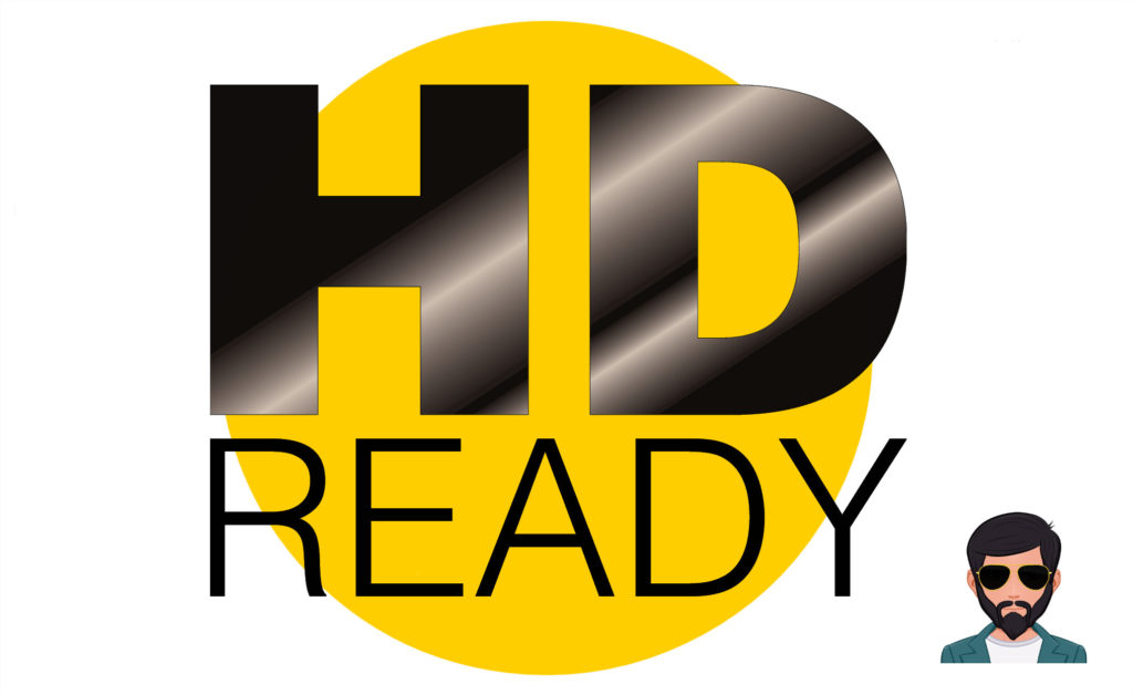 HD तैयार क्या है | What is HD Ready in Hindi !!