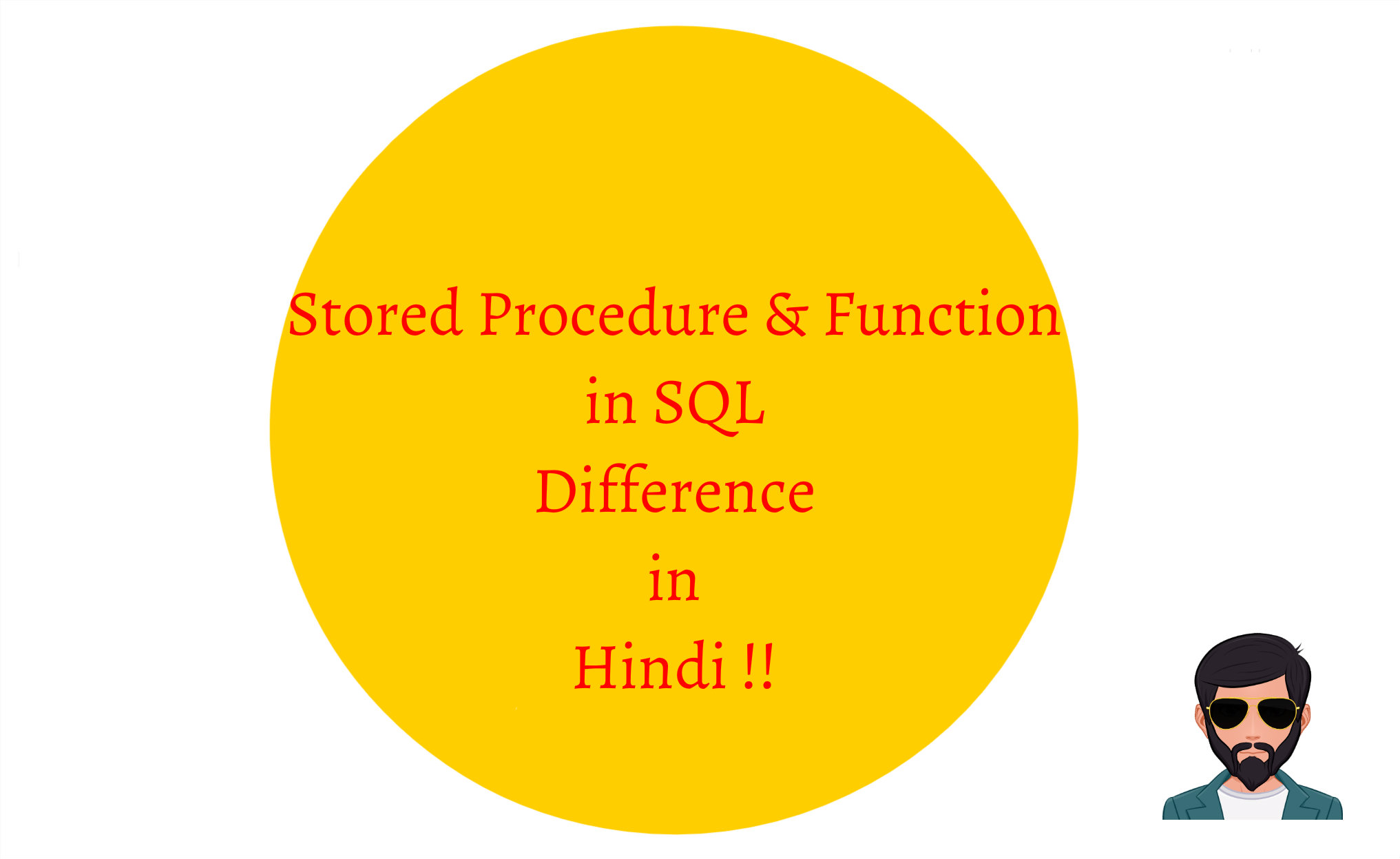 You are currently viewing Stored Procedure & Function in SQL Difference in Hindi !!