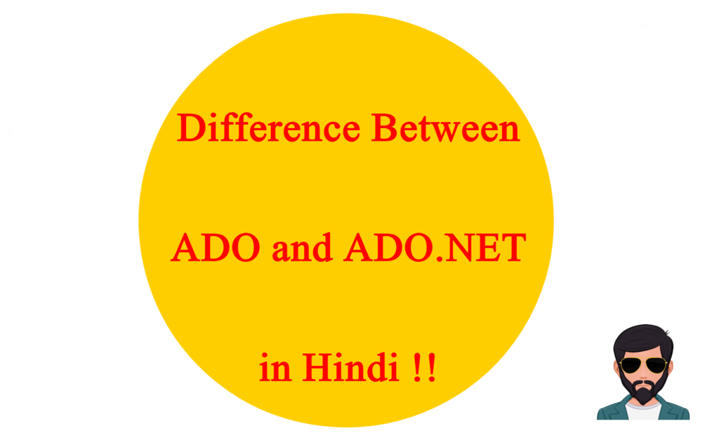 ADO and ADO.NET Difference in Hindi