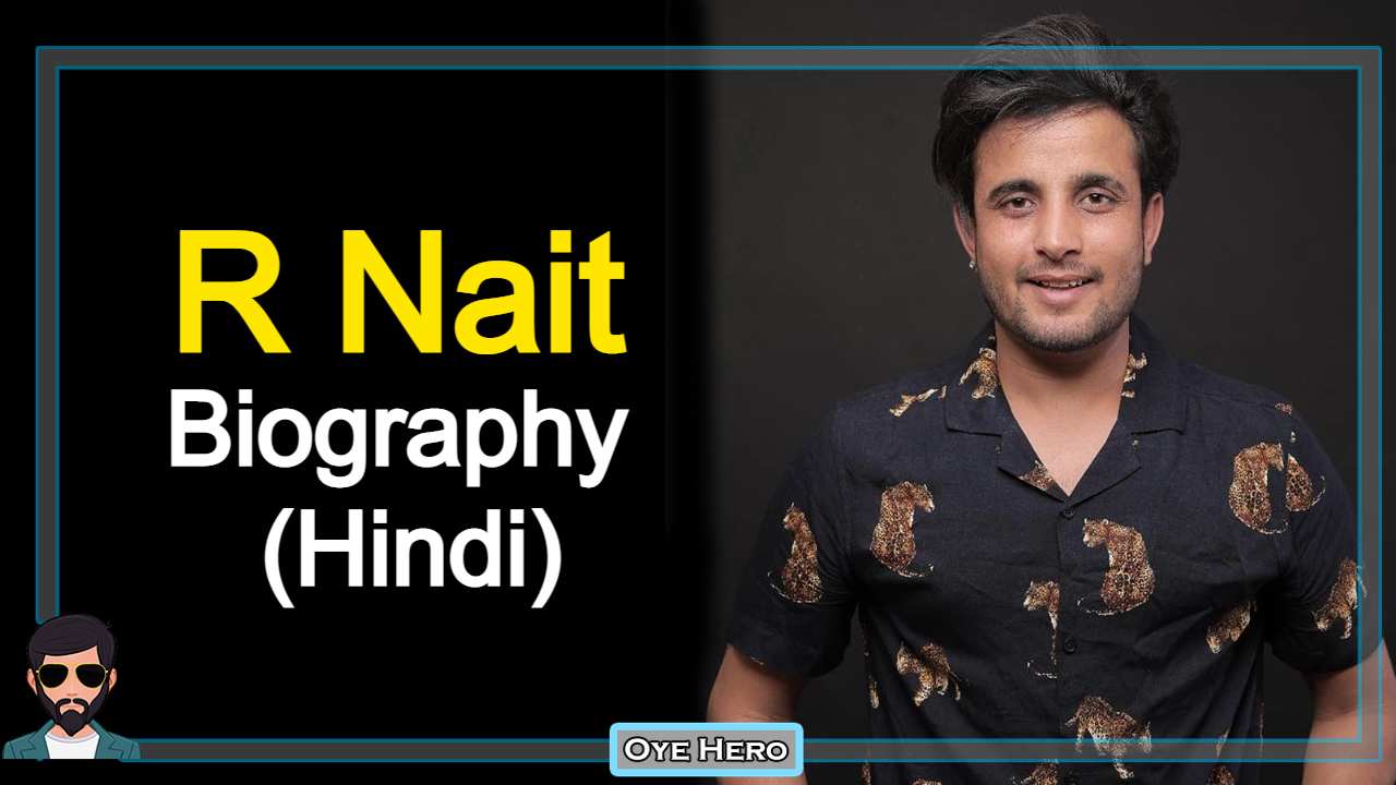You are currently viewing आर नैट जीवन परिचय, HD इमेजेज | R Nait Biography in Hindi !!
