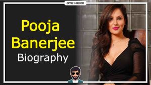 Read more about the article पूजा बनर्जी जीवन परिचय, HD इमेजिस | Pooja Banerjee Biography in Hindi !!