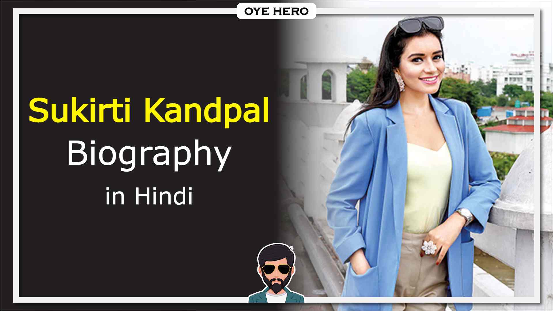 You are currently viewing सुकीर्ति कांडपाल जीवन परिचय, HD इमेजिस | Sukirti Kandpal Biography in Hindi !!