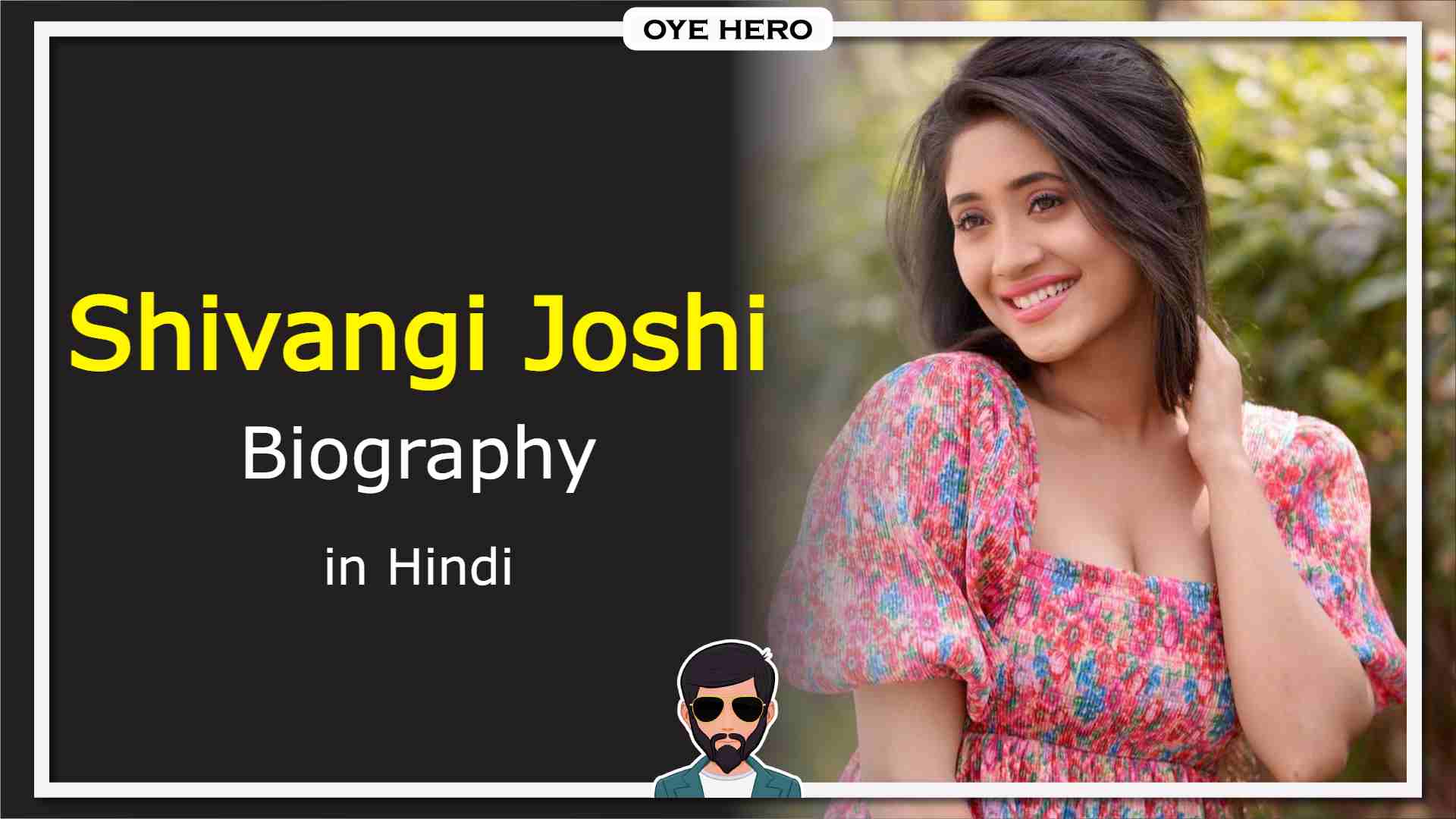 You are currently viewing शिवांगी जोशी जीवन परिचय, HD इमेजिस | Shivangi Joshi Biography in Hindi !!