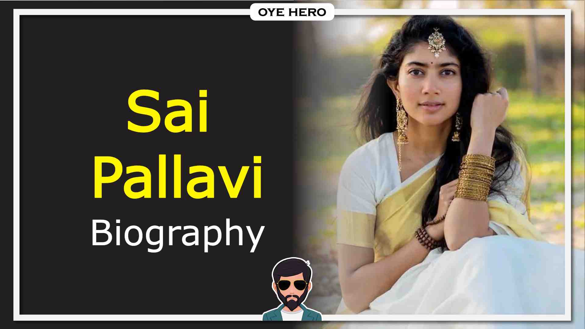 Read more about the article साई पल्लवी जीवन परिचय, HD इमेजिस | Sai Pallavi Biography in Hindi !!